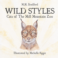 Wild Styles: Cats of The Mill Mountain Zoo