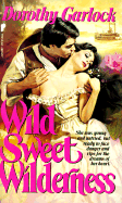 Wild Sweet Wilderness