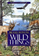 Wild Things - McIntosh, Michael
