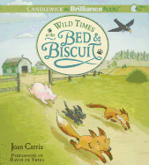 Wild Times at the Bed & Biscuit