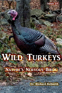 Wild Turkeys: Nature's Nervous Birds!