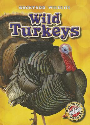 Wild Turkeys - Schuetz, Kristin