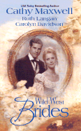 Wild West Brides: Flanna and the Lawman/This Side of Heaven/Second Chance Bride