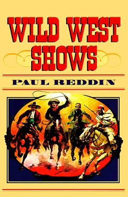 Wild West Shows - Reddin, Paul