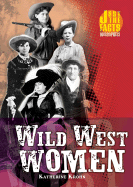 Wild West Women (Hardcover)