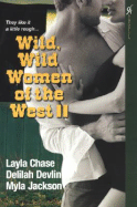 Wild, Wild Women of the West II