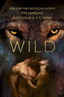 Wild - Langlais, Eve, and Douglas, Kate, and Arthur, A C