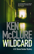 Wildcard: A Dr. Steven Dunbar Thriller (Book 3)