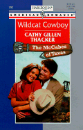 Wildcat Cowboy: McCabes of Texas - Thacker, Cathy Gillen