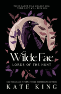 Wilde Fae: Lords of the Hunt: The Printed Edges Paperback Edition