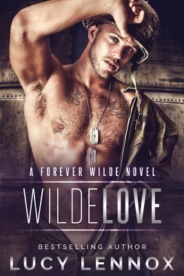 Wilde Love: A Forever Wilde Novel - Lennox, Lucy