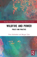 Wildfire and Power: Policy and Practice