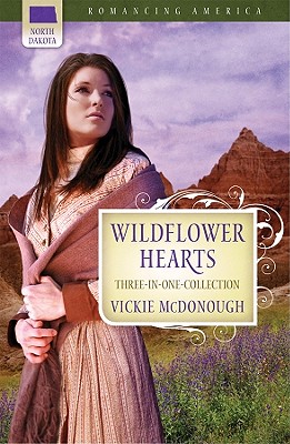 Wildflower Hearts: Three-In-One Collection - McDonough, Vickie