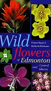 Wildflowers of Edmonton and Central Alberta