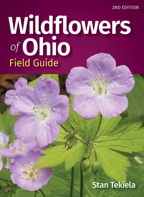 Wildflowers of Ohio Field Guide - Tekiela, Stan