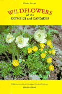 Wildflowers of the Olympics and Cascades - Stewart, Charles