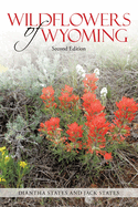 Wildflowers of Wyoming: Second Edition