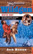 Wildgun #7: Winter Hunt - Hanson, Jack