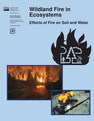 Wildland Fire in Ecosystems: Effects of Fire on Soil and Water - United States Department of Agriculture