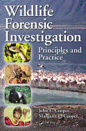 Wildlife Forensic Investigation: Principles and Practice