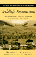 Wildlife Restoration: Techniques for Habitat Analysis and Animal Monitoring Volume 1