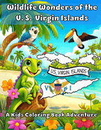 Wildlife Wonders of the United States Virgin Islands: A Coloring Book Adventure