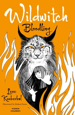 Wildwitch 4: Bloodling - Kaaberbl, Lene, and Barslund, Charlotte (Translated by), and Eason, Rohan (Designer)
