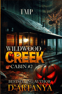 Wildwood Creek: Cabin #2