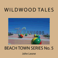 Wildwood Tales: Beach Town Series No. 5