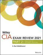 Wiley CIA Exam Review 2021, Part 2: Practice of Internal Auditing