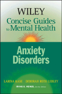 Wiley Concise Guides to Mental Health: Anxiety Disorders