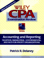 Wiley CPA Examination Review 1996: Accounting and Reporting