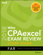 Wiley Cpaexcel Exam Review 2018 Study Guide: Financial Accounting and Reporting