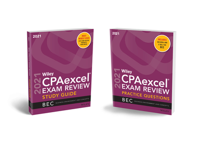 Wiley Cpaexcel Exam Review 2021 Study Guide + Question Pack: Business Environment and Concepts - Wiley