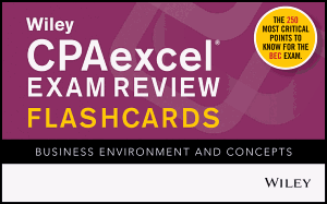 Wiley Cpaexcel Exam Review Flashcards: Business Environment and Concepts