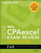 Wiley Cpaexcel Exam Review January 2018 Study Guide: Financial Accounting and Reporting