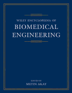 Wiley Encyclopedia of Biomedical Engineering, 6 Volume Set