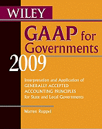 Wiley GAAP for Governments: Interpretation and Application of Generally Accepted Accounting Principles for State and Local Governments