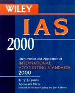 Wiley IAS: Interpretation and Application of International Accounting Standards 2000 - Epstein, Barry J, Ph.D., and Mirza, Abbas A