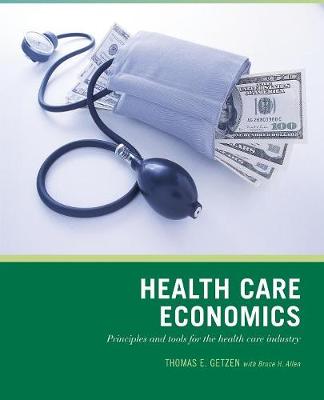 Wiley Pathways Health Care Economics - Getzen, Thomas E., and Moore, Jennifer