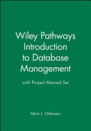 Wiley Pathways Introduction to Database Management 1st Edition with Project Manual Set