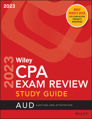 Wiley's CPA 2023 Study Guide: Auditing and Attestation - Wiley