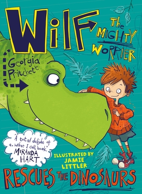 Wilf the Mighty Worrier Rescues the Dinosaurs: Book 5 - Pritchett, Georgia