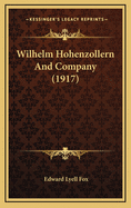 Wilhelm Hohenzollern and Company (1917)