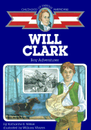 Will Clark, Boy Adventurer