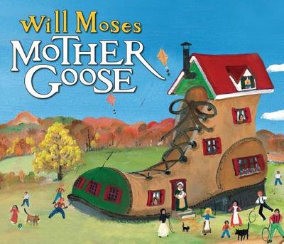 Will Moses' Mother Goose - Moses, Will