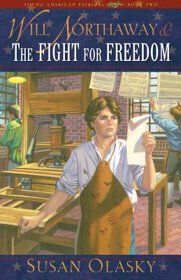 Will Northaway & the Fight for Freedom - Olasky, Susan