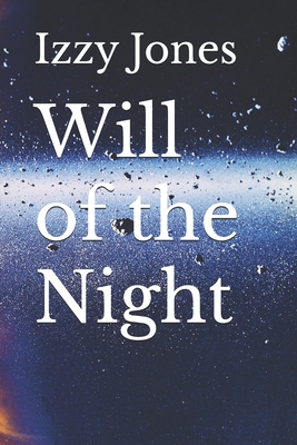 Will of the Night - Jones, Izzy