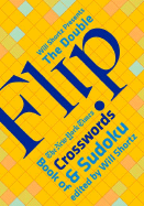 Will Shortz Presents the Double Flip Book of the New York Times Crosswords & Sudoku