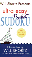 Will Shortz Presents Ultra Easy Pocket Sudoku: 150 Fast, Fun Puzzles